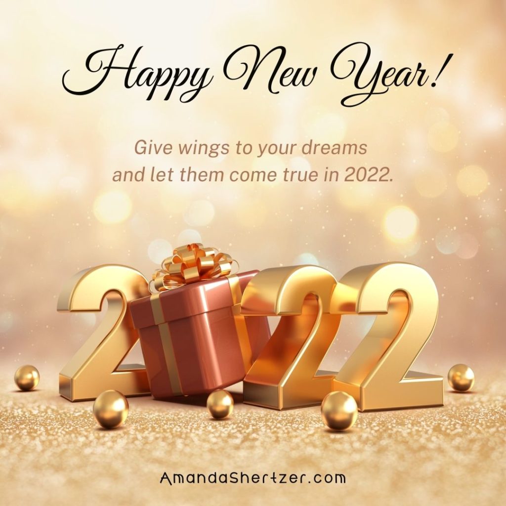 Happy New Year 2022 Give wings to your dreams
